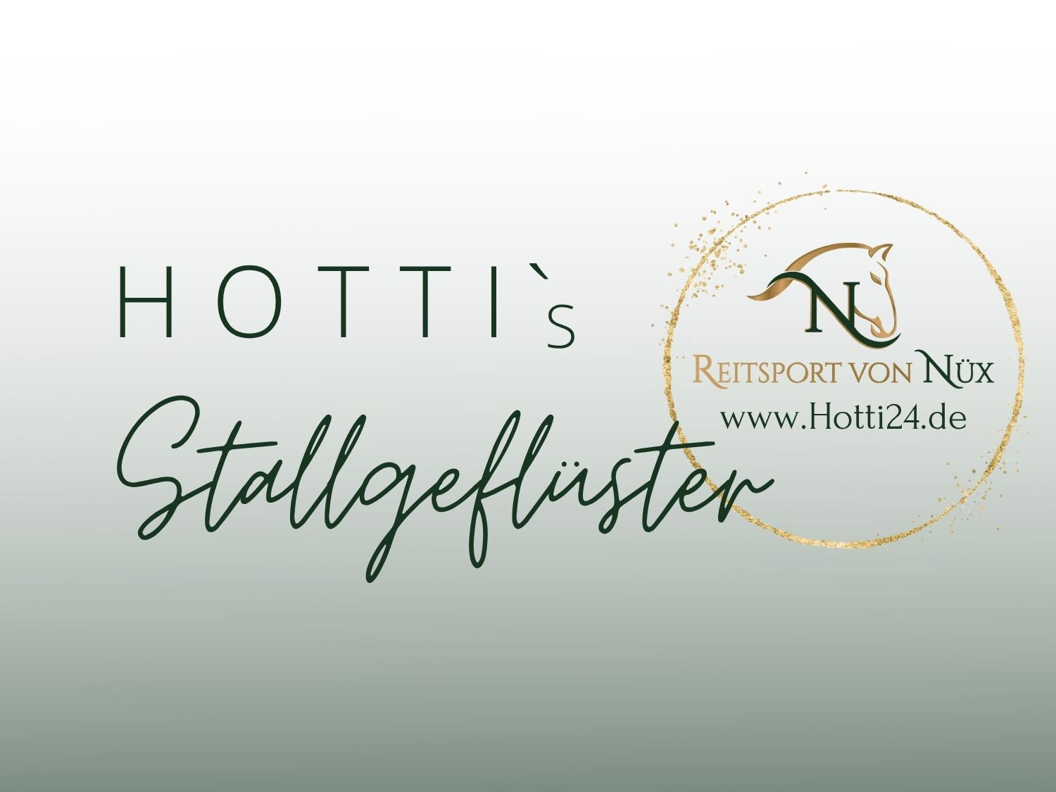 1. Hotti`s Stallgeflüster